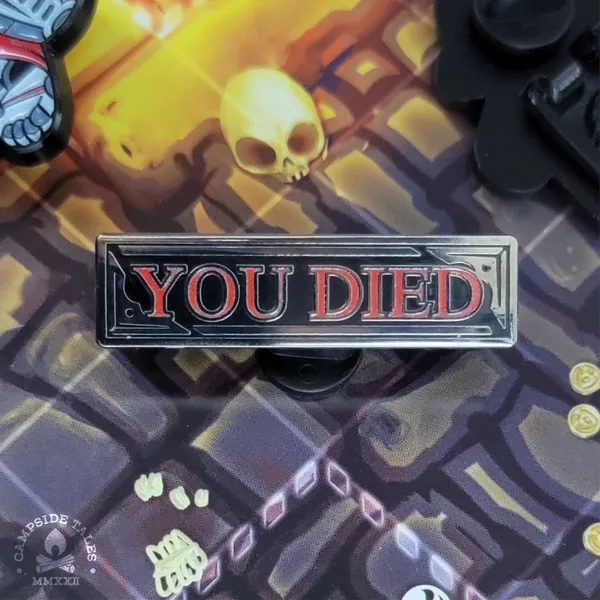 You Died Enamel Pin