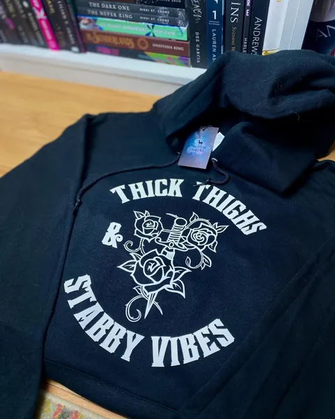 Thick Thighs & Stabby Vibes Hoodie