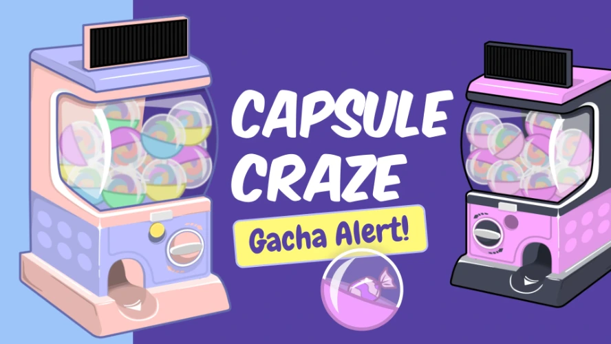 Capsule Craze Gacha Alert