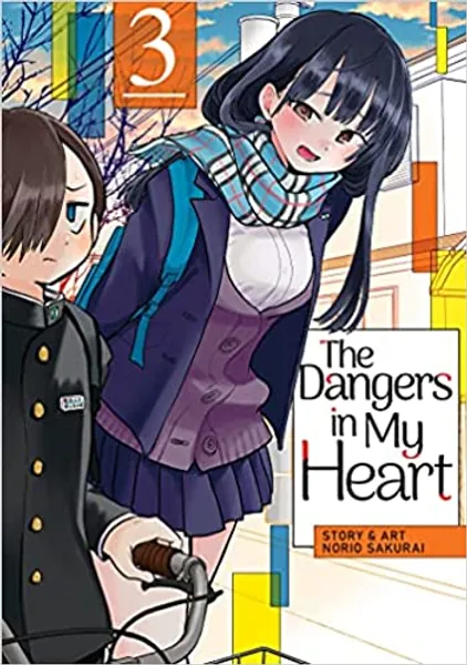 The Dangers in My Heart Vol. 3 - 