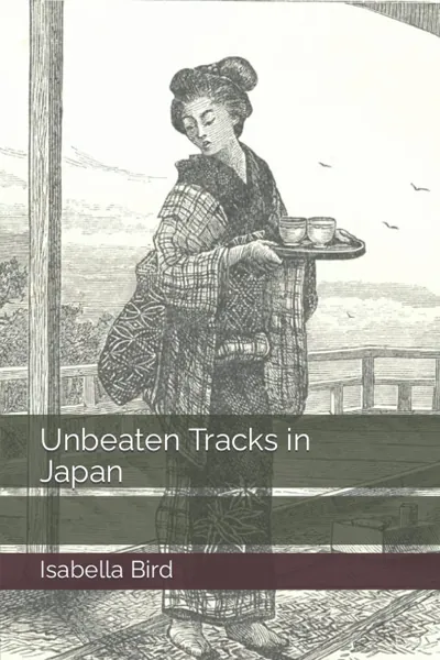 Unbeaten Tracks in Japan