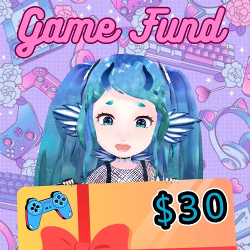 $30 Towards Games for Stream
