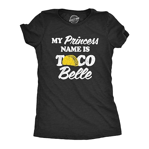Womens My Princess Name is Taco Belle Tshirt Funny Mexican Food Graphic Tee - Small - Heather Black
