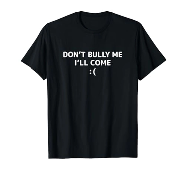 Don't Bully Me I'll Come meme Funny memes T-Shirt - Women - Royal Blue - 3X-Large
