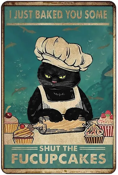 Funny Cat Metal Tin Signs Vintage Kitty Kitchen Sign Personalized Outdoor Signs For Home Bathroom Retro Art Wall Decor I Just Baked You Some Cakes 12x8 Inch - CatCake