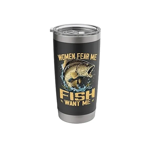 Women Fear Me Fish Want Me Funny Fishing Stainless Steel Insulated Tumbler - 20 oz - Black