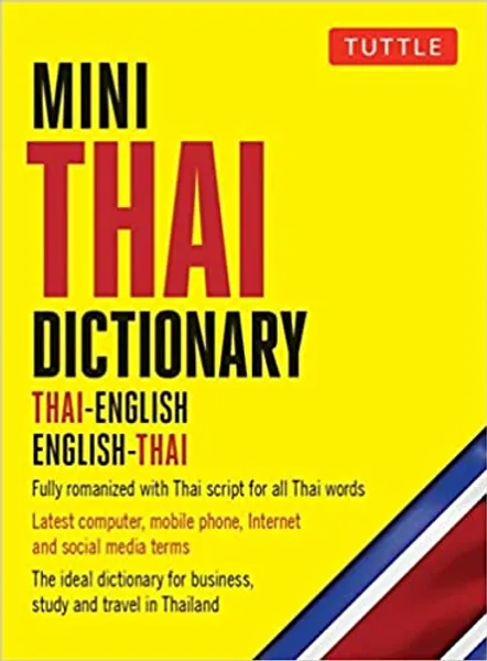 Mini Thai Dictionary: Thai-English English-Thai, Fully Romanized with Thai Script for all Thai Words (Tuttle Mini Dictionary) - Paperback