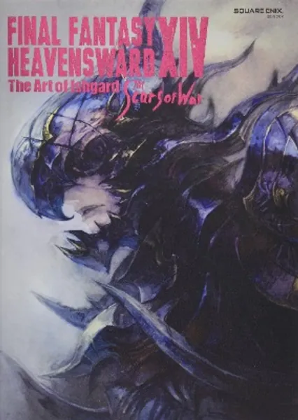 FINAL FANTASY XIV: HEAVENSWARD | The Art of Ishgard - The Scars of War - (Japanese Edition)