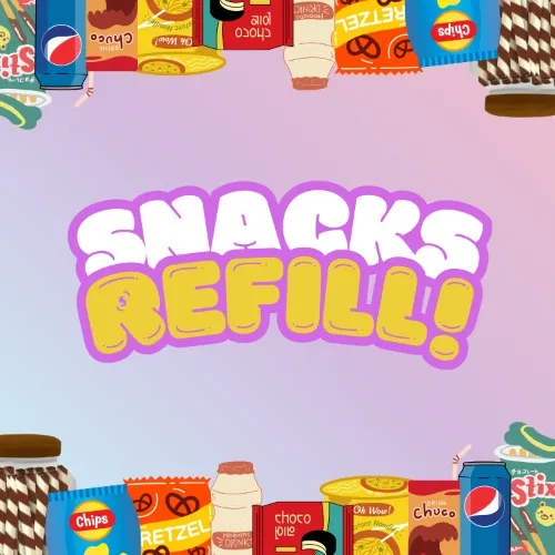 Snacks Refill!