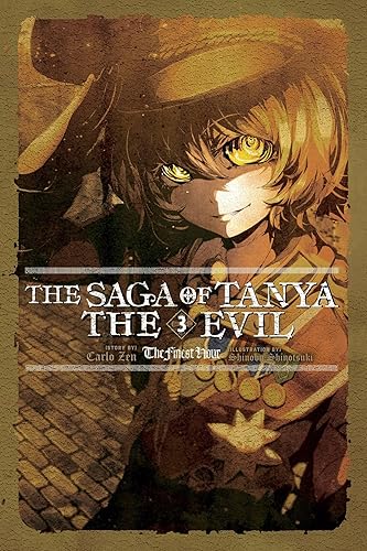 The Saga of Tanya the Evil, Vol. 3 (light novel): The Finest Hour (Volume 3)