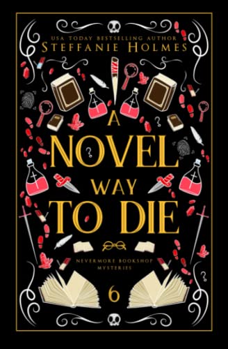 A Novel Way to Die: Luxe paperback edition (Nevermore Bookshop Mysteries - Luxe paperback editions)