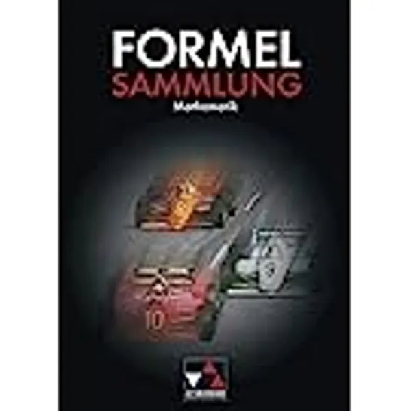 Formelsammlungen / Formelsammlung Mathematik: Für Hauptschulen und mittlere Reife