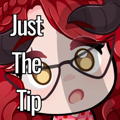 Just The Tip - $5.00
