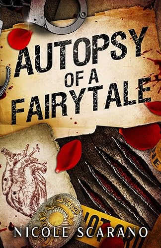 Autopsy of a Fairytale: A Beauty & the Beast Mystery Romantic Suspense