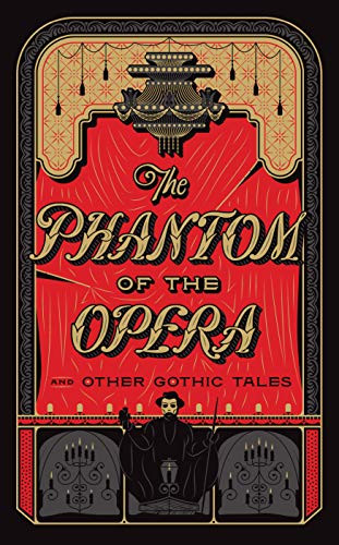 Phantom Of The Opera & Other Gothic Tale by Horace Walpole Gaston Leroux