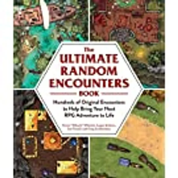 The Ultimate Random Encounters Book: Hundreds of Original Encounters to Help Bring Your Next RPG Adventure to Life (Ultimate Role Playing Game Series)