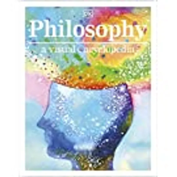 How Philosophy Works: The concepts visually explained (How Things Work)