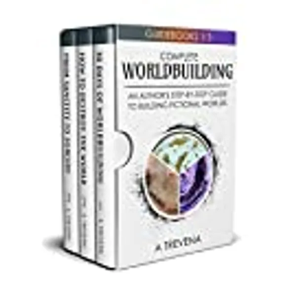 Complete Worldbuilding: An Author’s Step-by-Step Guide to Building Fictional Worlds (Author Guides)