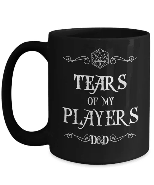 Dungeons and Dragons Mug for Boyfriend Dungeon Master Gift for Men Tears of My Players Black Tea Cup Funny Gift for D&D Dnd DM Fan Gift for Women - 15 oz Black