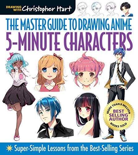 The Master Guide to Drawing Anime: 5-Minute Characters: Super-Simple Lessons – A How to Draw Anime / Manga Books Series (Volume 5)