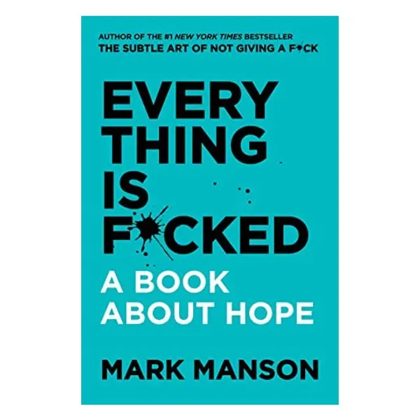 
                            Everything Is F*cked: A Book about Hope
                        