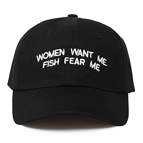 "Women Want Me Fish Fear Me" Hat