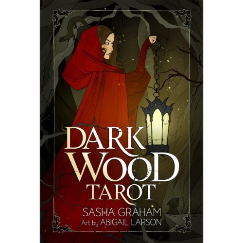 Dark Wood Tarot - Sasha Graham, Abigail Larson