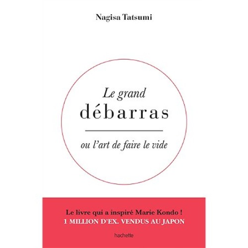 Le grand débarras - Ou l'art de faire le vide