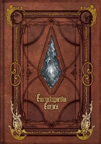 Encyclopaedia Eorzea ~The World of Final Fantasy XIV~