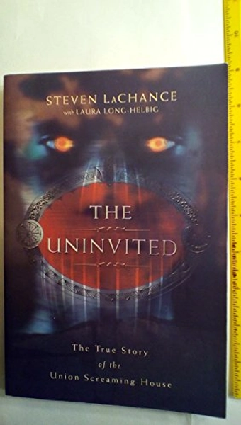 The Uninvited: The True Story of the Union Screaming House