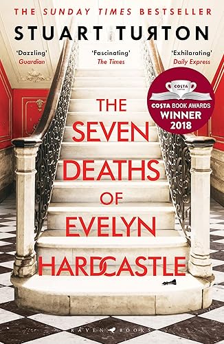 The Seven Deaths of Evelyn Hardcastle: from the bestselling author of The Seven Deaths of Evelyn Hardcastle and The Last Murder at the End of the World (Bloomsbury Publishing)