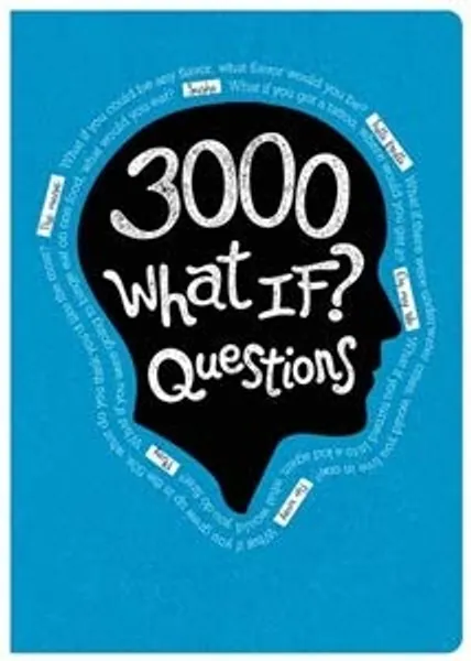 3000 What IF? Questions!