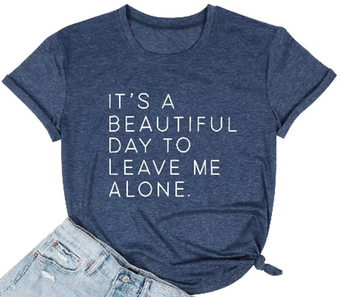 It‘s A Beautiful Day to Leave Me Alone T Shirt Funny Letter Print Tee Shirt Casual Short Sleeve Tee Top