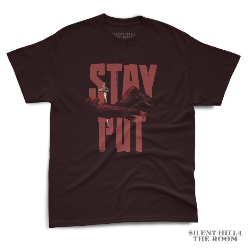 Stay Put! T-Shirt