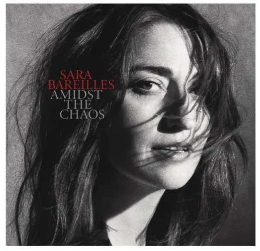 Amidst the Chaos- Sara Bareilles