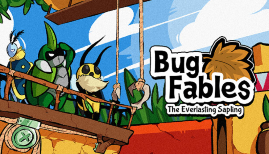 Bug Fables: The Everlasting Sapling (Game)