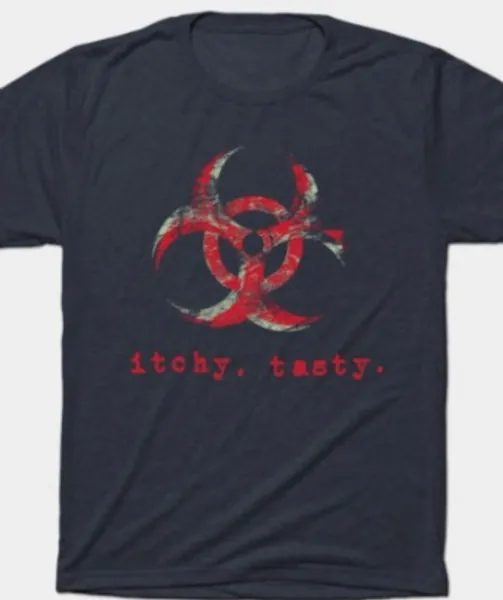 Itchy. Tasty. T-Shirt 