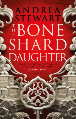 The Bone Shard Daughter: The Drowning Empire Book One: The first book in the Sunday Times bestselling Drowning Empire series: 1