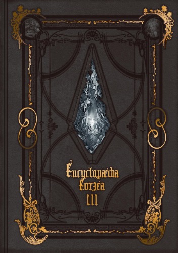 Encyclopaedia Eorzea ~The World of Final Fantasy XIV~ Volume III: 3