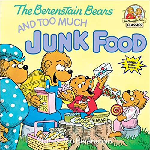 The Berenstain Bears & Too Much Junk Food - Paperback, Picture Book