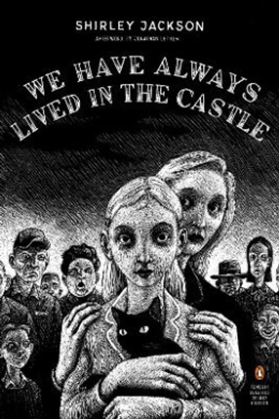 We Have Always Lived in the Castle: (penguin Classics Deluxe Edition) Shirley Jackson