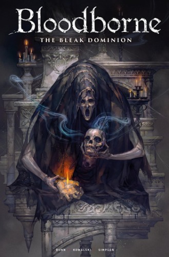 Bloodborne: The Bleak Dominion Volume 6 ♥
