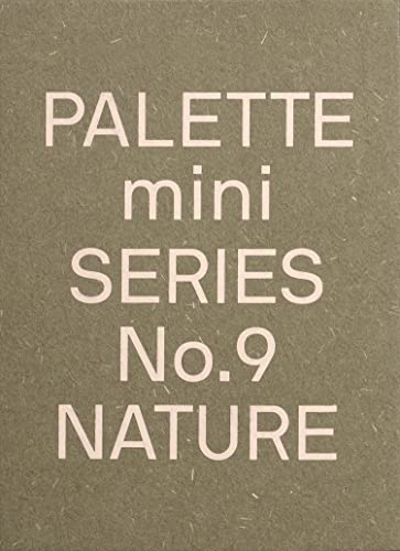 PALETTE Mini 09: Nature: New earth tone graphics (Palette, 9)