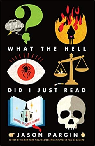 What the Hell Did I Just Read (John Dies at the End, 3) - Paperback