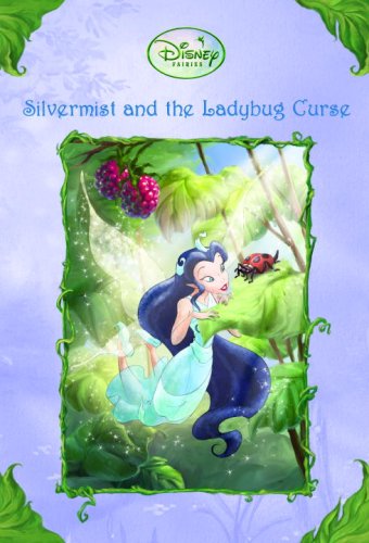 Silvermist and the Ladybug Curse (Disney Fairies)