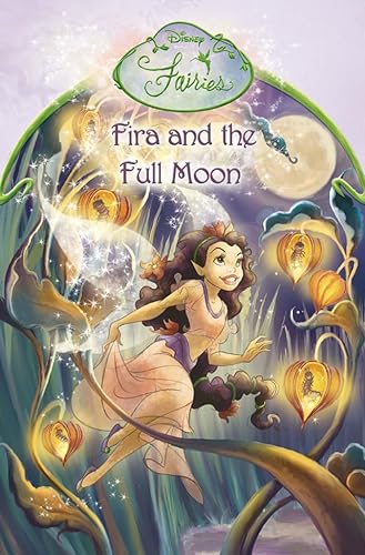 DISNEY FAIRIES - FIRA AND THE FULL MOON: CHAPTER BOOK