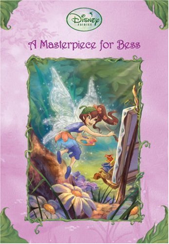 A Masterpiece for Bess (Disney Fairies)