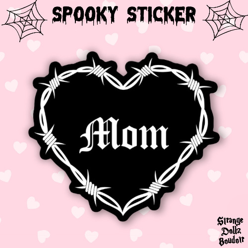 Gothic Mom Sticker, Spooky sticker, Gothic stationery, Mother’s Day gift, Strange Dollz Boudoir