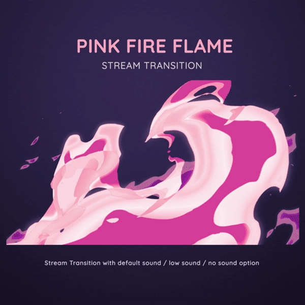 Flame Transition - Pink
