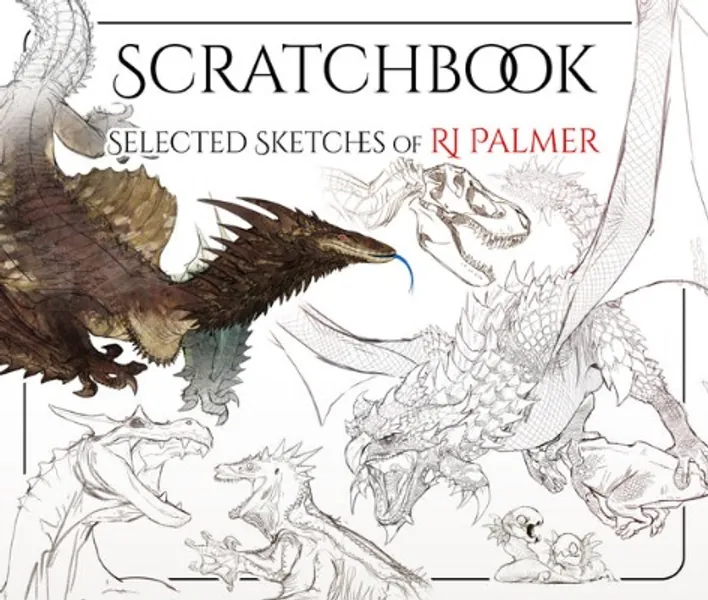 Scratchbook - Selected Sketches of RJ Palmer